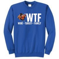 Wine Turkey Family Wtf Thanksgiving Day Funny Funny Gift Sweatshirt