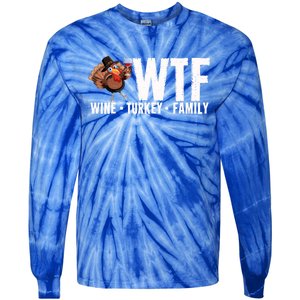 Wine Turkey Family Wtf Thanksgiving Day Funny Funny Gift Tie-Dye Long Sleeve Shirt