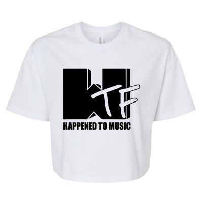 What The Fuuuuuuuck Happened To Music Bella+Canvas Jersey Crop Tee