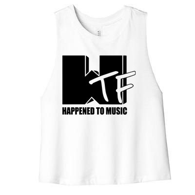 What The Fuuuuuuuck Happened To Music Women's Racerback Cropped Tank