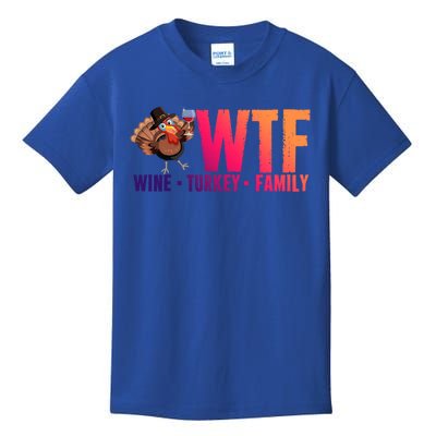 Wine Turkey Family Wtf Thanksgiving Day Funny Great Gift Kids T-Shirt