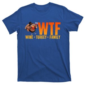 Wine Turkey Family Wtf Thanksgiving Day Funny Gift T-Shirt