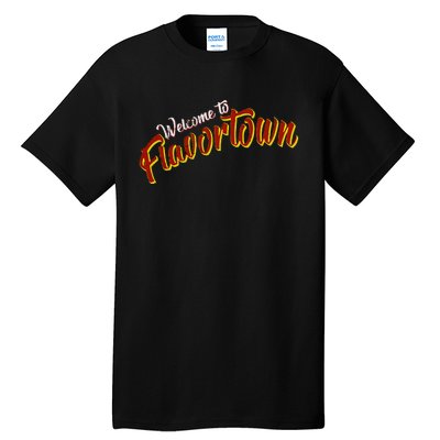 Welcome To Flavortown Tall T-Shirt