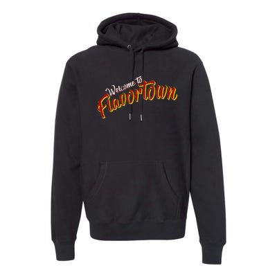 Welcome To Flavortown Premium Hoodie