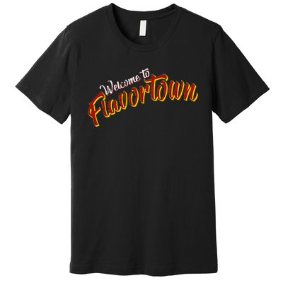 Welcome To Flavortown Premium T-Shirt