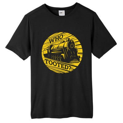 Who Tooted Funny Train Lover Cute Model Railroad Conductor Tall Fusion ChromaSoft Performance T-Shirt