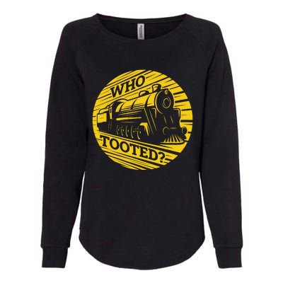 Who Tooted Funny Train Lover Cute Model Railroad Conductor Womens California Wash Sweatshirt