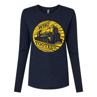 Who Tooted Funny Train Lover Cute Model Railroad Conductor Womens Cotton Relaxed Long Sleeve T-Shirt