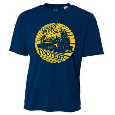 Who Tooted Funny Train Lover Cute Model Railroad Conductor Cooling Performance Crew T-Shirt