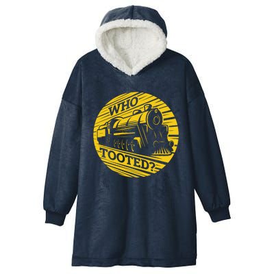 Who Tooted Funny Train Lover Cute Model Railroad Conductor Hooded Wearable Blanket