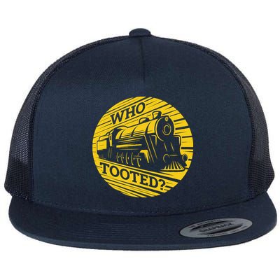Who Tooted Funny Train Lover Cute Model Railroad Conductor Flat Bill Trucker Hat