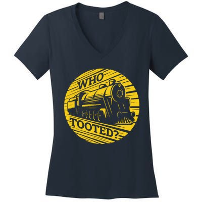 Who Tooted Funny Train Lover Cute Model Railroad Conductor Women's V-Neck T-Shirt