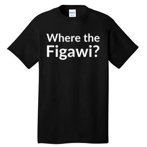 Where The Figawi Tall T-Shirt