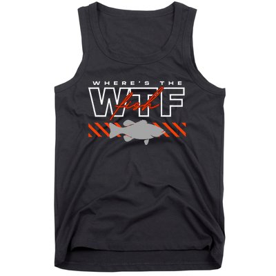 Wheres The Fish Wtf Funny Fishing Joke Tank Top