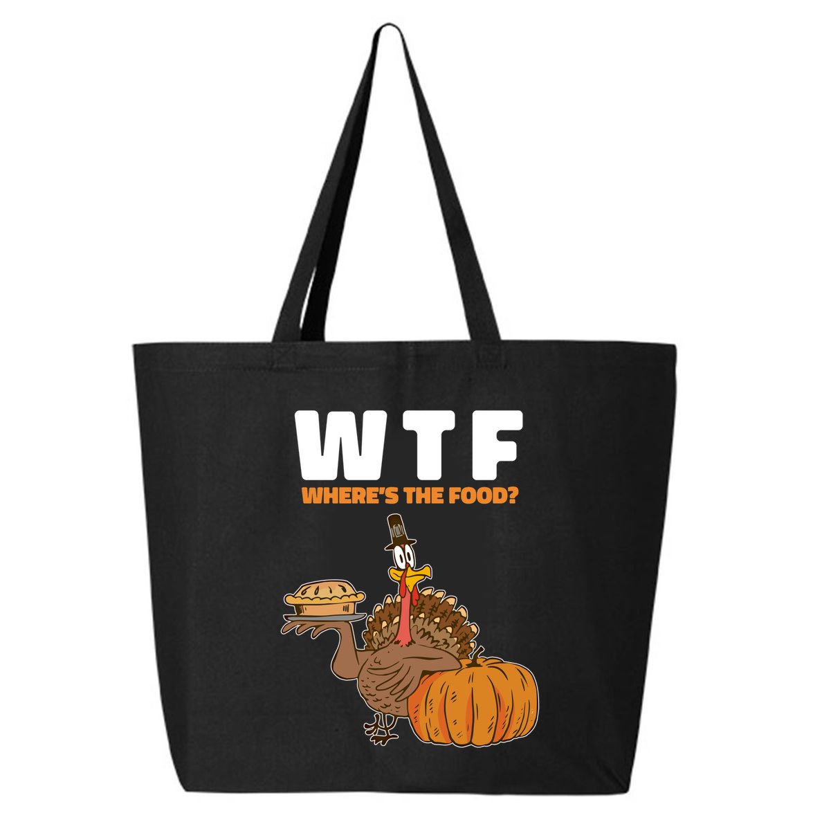Wheres The Food Great Gift Wtf Turkey Thanksgiving Gift 25L Jumbo Tote