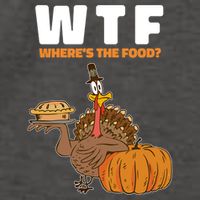 Wheres The Food Great Gift Wtf Turkey Thanksgiving Gift Vector Backpack