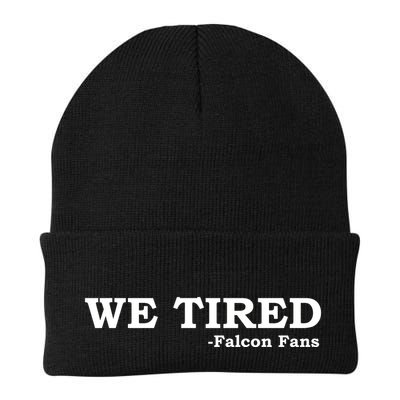 We Tired Falcon Fans Beanie