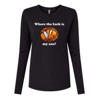 Where The Fuck Is My Son Funny Clownfish Womens Cotton Relaxed Long Sleeve T-Shirt