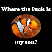 Where The Fuck Is My Son Funny Clownfish Apron