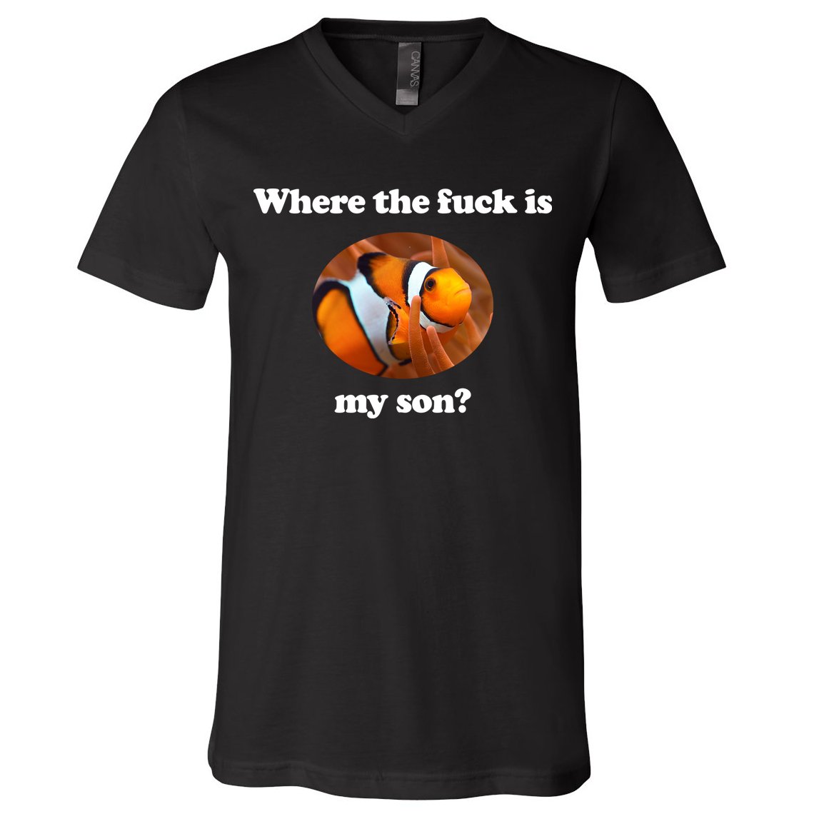 Where The Fuck Is My Son Funny Clownfish V-Neck T-Shirt