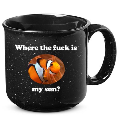 Where The Fuck Is My Son Funny Clownfish 15oz Campfire Ceramic Mug