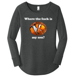 Where The Fuck Is My Son Funny Clownfish Women's Perfect Tri Tunic Long Sleeve Shirt