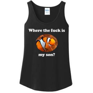 Where The Fuck Is My Son Funny Clownfish Ladies Essential Tank