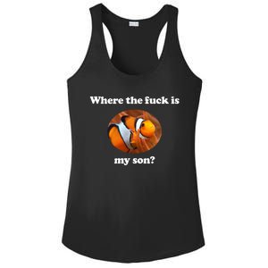 Where The Fuck Is My Son Funny Clownfish Ladies PosiCharge Competitor Racerback Tank