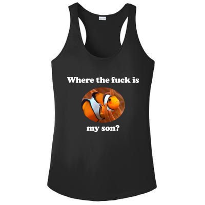 Where The Fuck Is My Son Funny Clownfish Ladies PosiCharge Competitor Racerback Tank