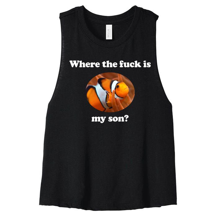 Where The Fuck Is My Son Funny Clownfish Women's Racerback Cropped Tank