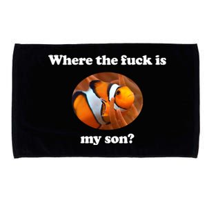 Where The Fuck Is My Son Funny Clownfish Microfiber Hand Towel