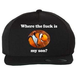 Where The Fuck Is My Son Funny Clownfish Wool Snapback Cap