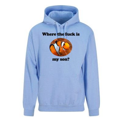 Where The Fuck Is My Son Funny Clownfish Unisex Surf Hoodie