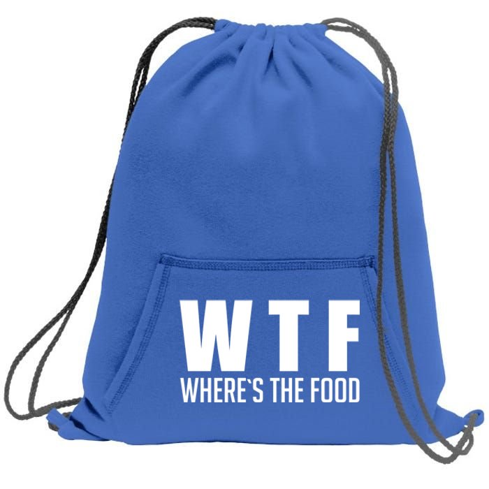 Wheres The Food Gift Funny Wtf Gift Sweatshirt Cinch Pack Bag