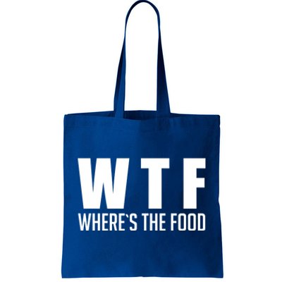 Wheres The Food Gift Funny Wtf Gift Tote Bag