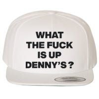 What The Fuck Is Up Dennys Blink Wool Snapback Cap