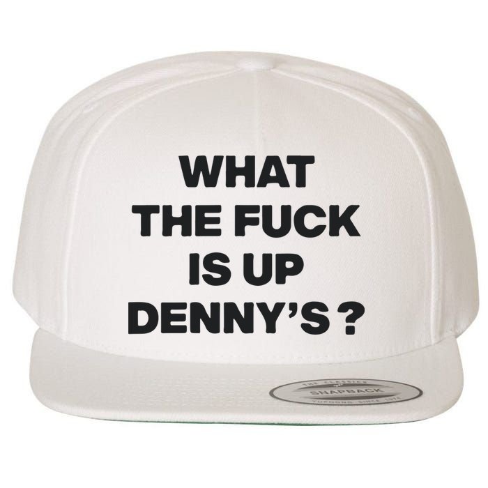 What The Fuck Is Up Dennys Blink Wool Snapback Cap