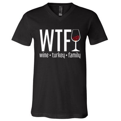 Wine Turkey Family Wtf Funny Thanksgiving Gift V-Neck T-Shirt