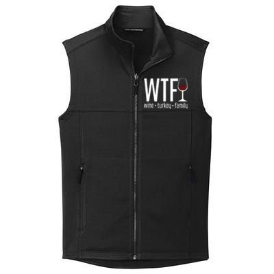 Wine Turkey Family Wtf Funny Thanksgiving Gift Collective Smooth Fleece Vest