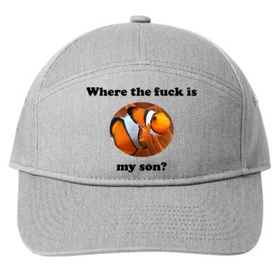Where The Fuck Is My Son? Funny 7-Panel Snapback Hat