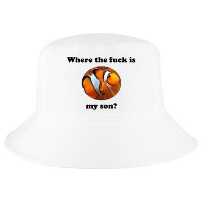 Where The Fuck Is My Son? Funny Cool Comfort Performance Bucket Hat