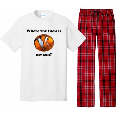 Where The Fuck Is My Son? Funny Pajama Set