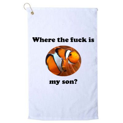 Where The Fuck Is My Son? Funny Golf Towel