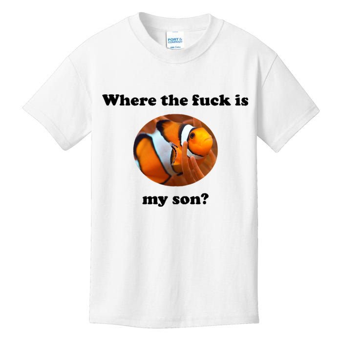 Where The Fuck Is My Son? Funny Kids T-Shirt
