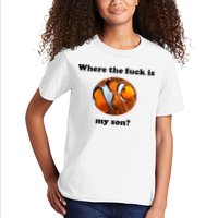 Where The Fuck Is My Son? Funny Kids T-Shirt