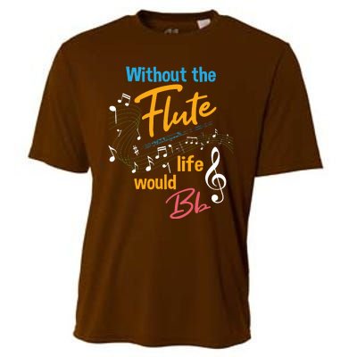 Without The Flute Life Would Bb Flutist Marching Band Cooling Performance Crew T-Shirt