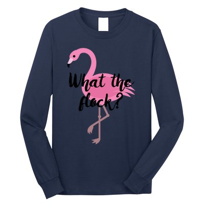 What The Flock Long Sleeve Shirt