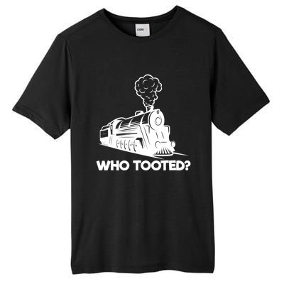 Who Tooted Funny Train Lovers & Railroad Model Trains Tall Fusion ChromaSoft Performance T-Shirt