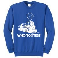 Who Tooted Funny Train Lovers & Railroad Model Trains Sweatshirt