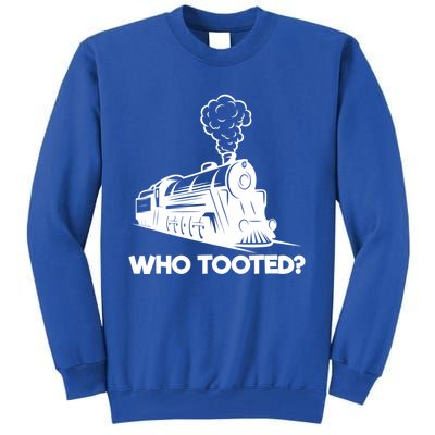 Who Tooted Funny Train Lovers & Railroad Model Trains Tall Sweatshirt